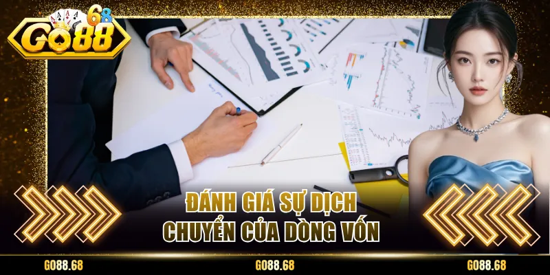Đánh giá sự dịch chuyển của dòng vốn