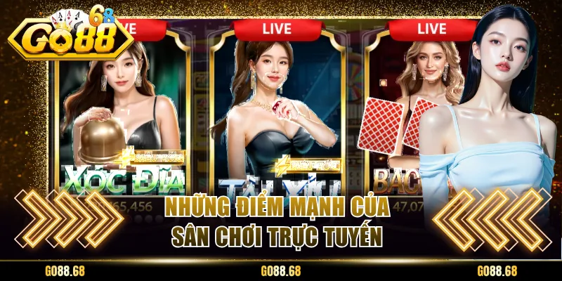 nhung diem manh cua san choi truc tuyen Những điểm mạnh của sân chơi trực tuyến